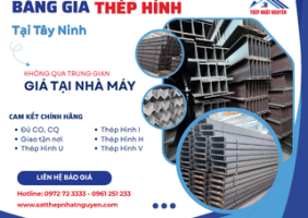 Báo giá thép hình tại Tây Ninh mới nhất | Giao tận nơi