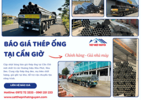 Báo giá thép ống tại Cần Giờ mới nhất chiết khấu cao
